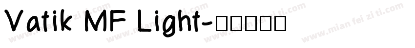 Vatik MF Light字体转换